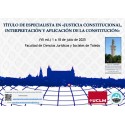 VII Edición Título de Especialista en Justicia Constitucional, Interpretación y Aplicación de la Constitución
